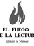 El Fuego de la Lectura