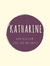 Katharine ♥The Good, The Bad & The Smutty♥