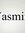 Yasmin ...