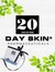20dayskin