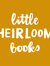 Little Heirloom Books