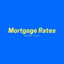 Mortgage Rates Dallas TX