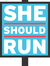 She Should Run 