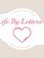 Life By Letters