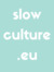 Slow Culture Magazine