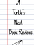 A Turtles Nest Book Reviews