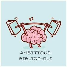 Ambitious Bibliophile