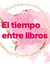Gemma :|: El tiempo entre libros