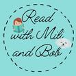 Readwithmiliandbob