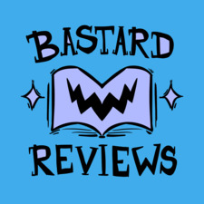 Bastard Reviews