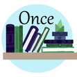 Once
