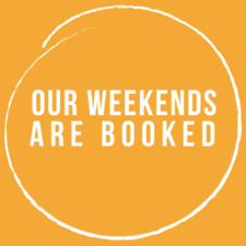 OurWeekendsAreBooked