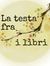 La testa fra i libri