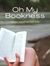 Oh My Bookness
