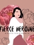Fierce Heroine