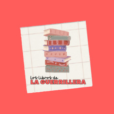 Los libros de la Guerrillera