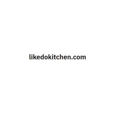 Like do kitchen