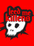 FEED ME...