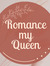 Romance_my_queen_
