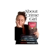 About Crime Girl 