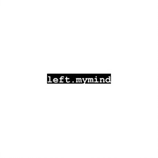 left my mind