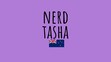 NerdTasha