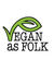 Vegan as Folk