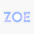 Zoe