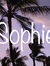 Sophie ...