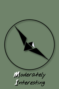 Moderately Interesting