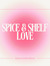 Spice and Shelf Love