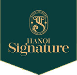 HANOI SIGNATURE TUYỆT TÁC VƯỢT THỜI GIAN