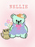 Nellie ...