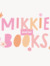Mikkie ...