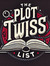 The Plot List Twist