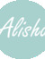 Alisha ...