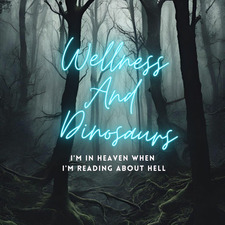 Wellness & Dinosaurs