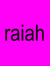 Raiah D...