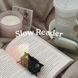 Slow reader ✨