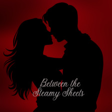 Between the  Steamy Sheets