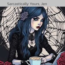 Sarcastically Yours Jen