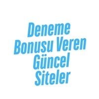 Deneme Bonusu Veren  Güncel Siteler