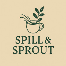 Spill & Sprout