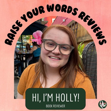 Holly | Raise Your Words