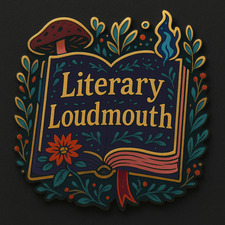 LITERARY LOUDMOUTH