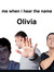 Olivia ...