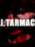 J. Tarmac