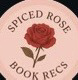Spiced Rose Book Recs