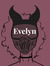 Evelyn ...