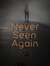 Never S...